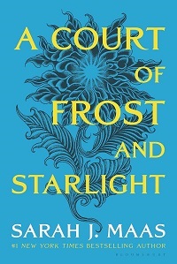 Court of Frost and Starlight by Sarah J Maas
