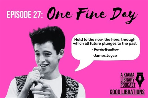Good Librations Podcast episode 27 one fine day