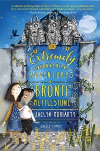 The Extremely Inconvenient Adventures of Bronte Mettlestone by Jaclyn Moriarty.jpg