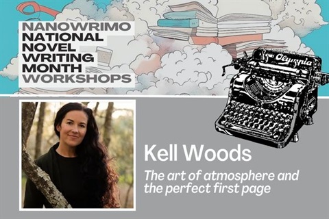 2023 NaNoWriMo workshop Kell Woods 