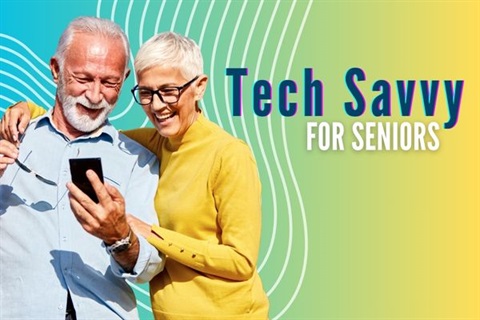 Tech Savvy Seniors 2025 